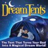 Dream Tent-The Tent hat Turns your Bed into a Magical Dream World